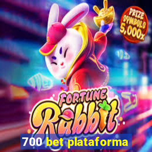 700 bet plataforma